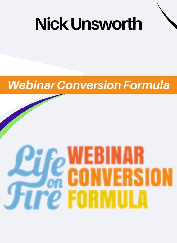 Nick Unsworth – Webinar Conversion Formula