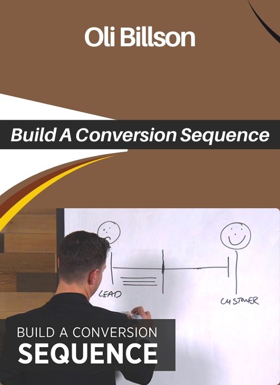 Oli Billson – Build A Conversion Sequence