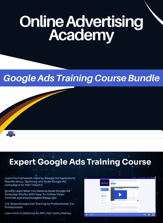 Online Advertising Academy – Google Ads Training Course Bundle