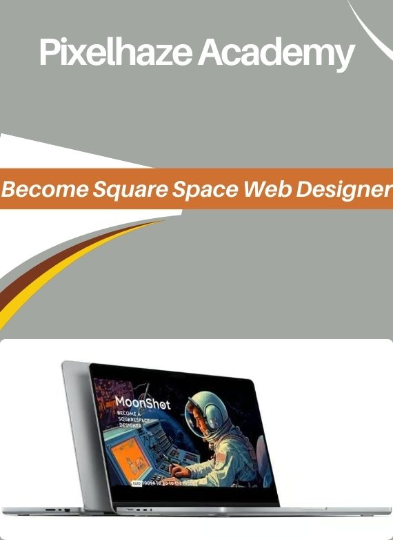 Pixelhaze Academy – Become Square Space Web Designer