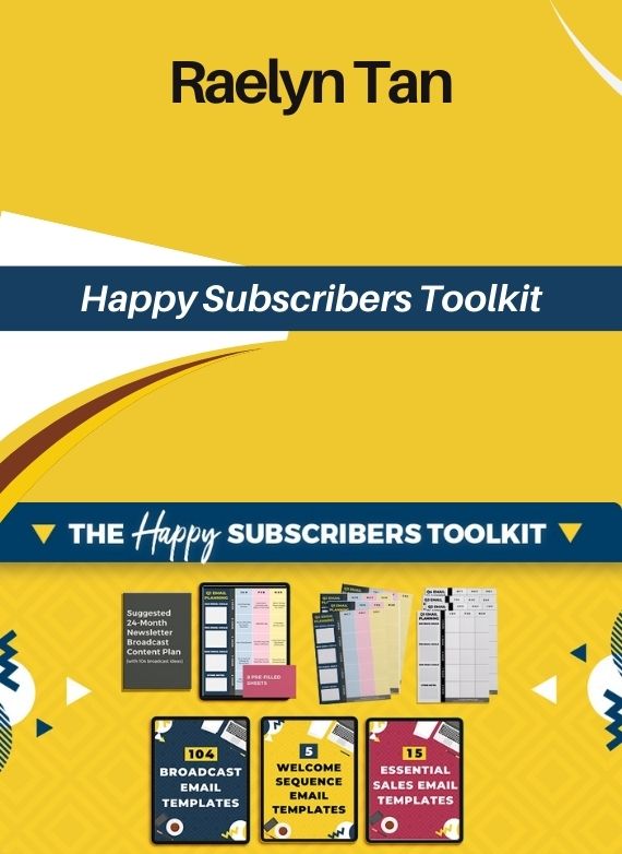 Raelyn Tan – Happy Subscribers Toolkit