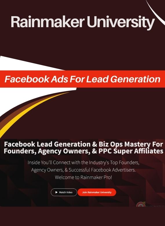 Rainmaker University – Facebook Ads For Lead Generation