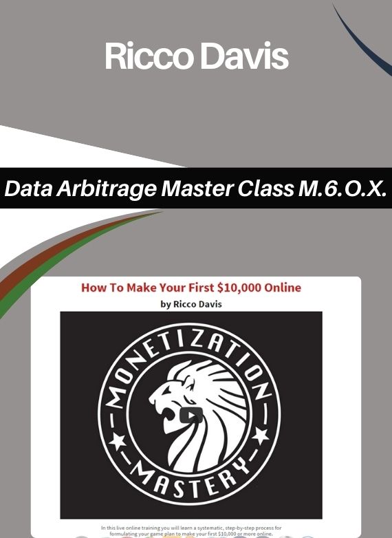 Ricco Davis – Data Arbitrage Master Class M.6.O.X.