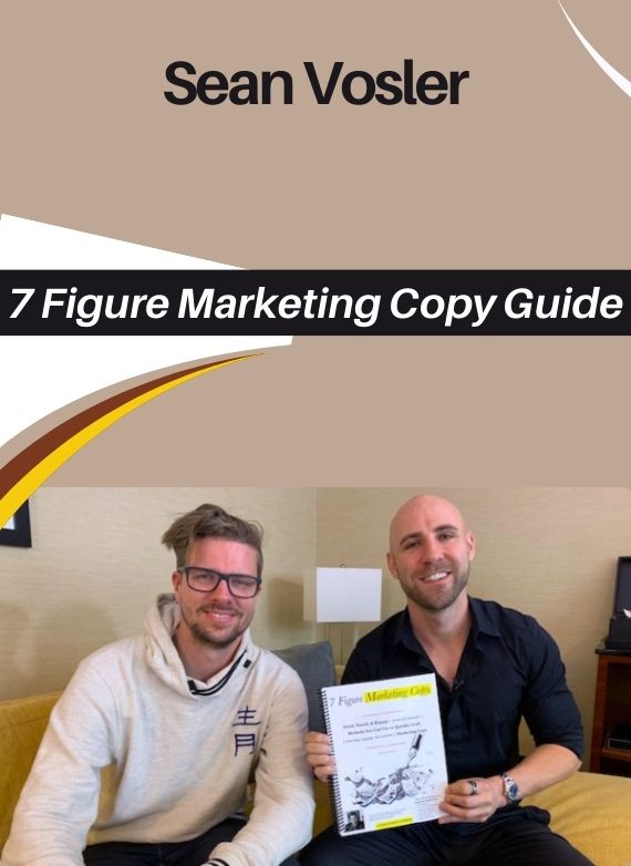 Sean Vosler – 7 Figure Marketing Copy Guide