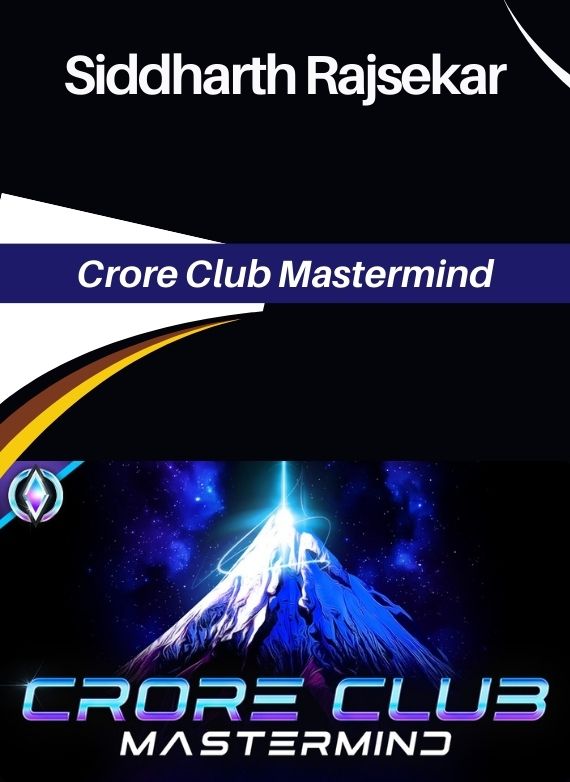 Siddharth Rajsekar – Crore Club Mastermind