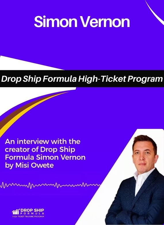 Simon Vernon – Drop Ship Formula High-Ticket Program