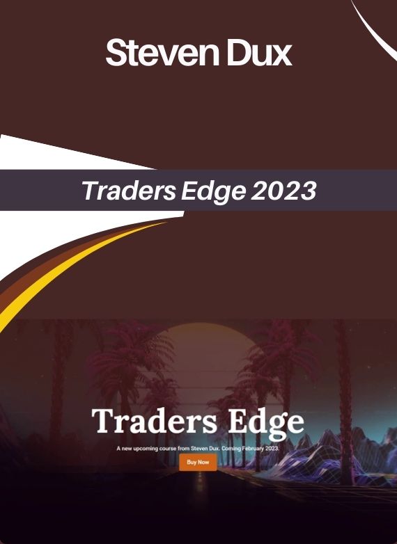 Steven Dux – Traders Edge 2023