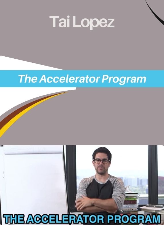 Tai Lopez – The Accelerator Program