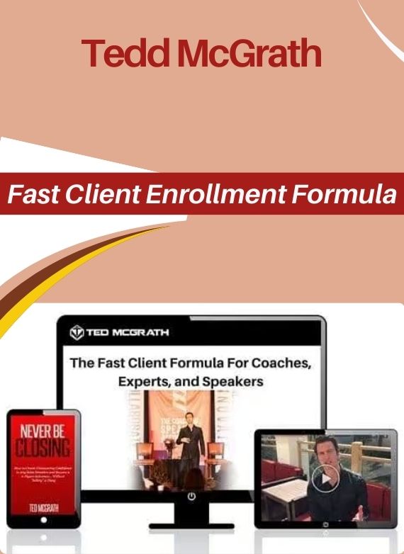 Ted McGrath – Fast Client Enrollment Formula