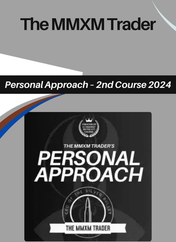 The MMXM Trader – Personal Approach – 2nd Course 2024