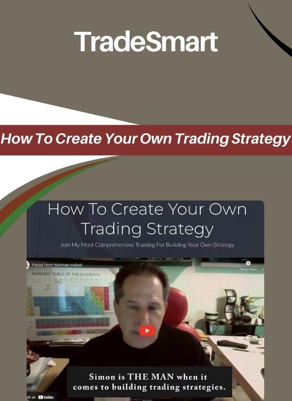 TradeSmart – How To Create Your Own Trading Strategy