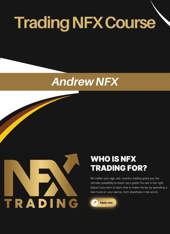 Trading NFX Course – Andrew NFX