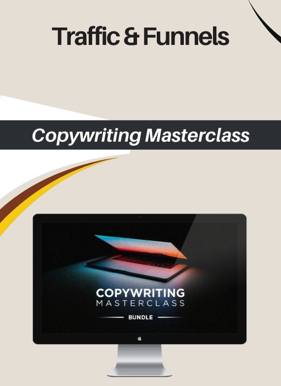 Traffic & Funnels – Copywriting Masterclass